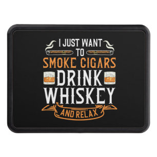 Cigar and Whiskey Quote  Trailer Hitch Cover