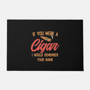 Cigar Lover   If You Were A Cigar Doormat