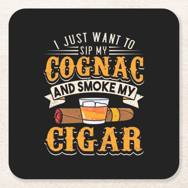Cigar Lover | My Cognac And Smoke My Cigar Square Paper Coaster (Front)