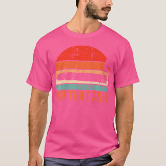 Cigar Smoker Saying For A Cigar Smoker T-Shirt