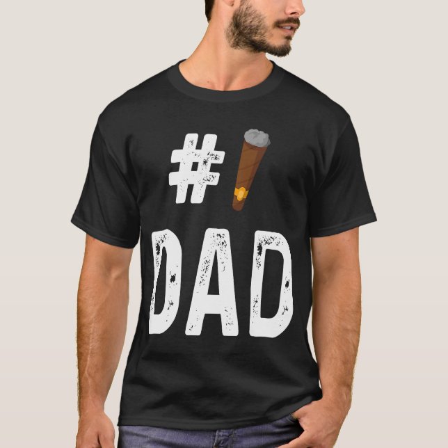 Cigar  Smoker Smoking  Number 1 Dad T-Shirt (Front)