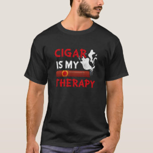 Cigar Therapy Tobacco Smoking Cigar Smoker T-Shirt