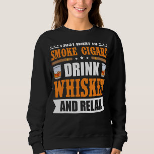 Cigar Whiskey For Men Women Smoker Liquor Sweatshirt