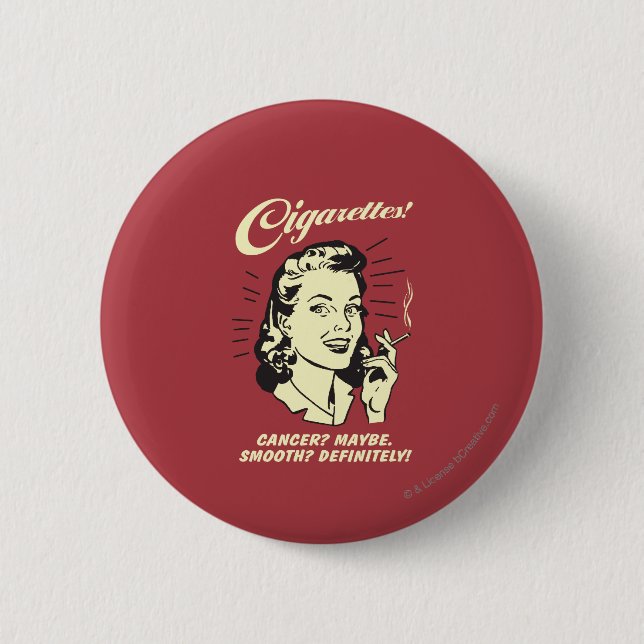 Cigarettes: Cancer Maybe Smooth Def. 2 Inch Round Button (Front)