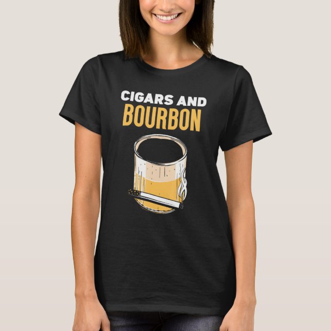 Cigars And Bourbon Drinking Cigar Bourbons T-Shirt (Front)
