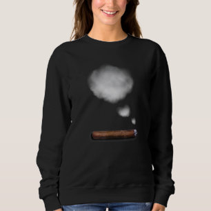 Cigars Gotta Tap Dat Ash Cigar And Smoking 3 Sweatshirt