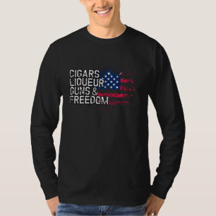 Cigars Liqueur Guns & Freedom T Shirt Liqueurs Bar