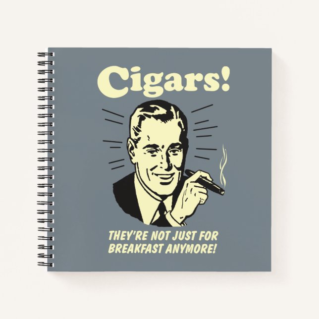 Cigars: Not Just Breakfast Anymore Notebook (Front)
