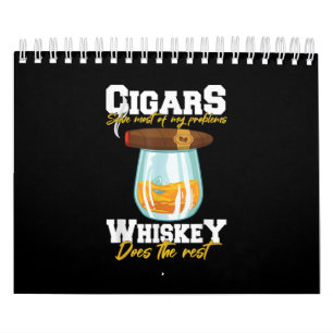 Cigars Solve Most Of My Problems Whiskey Calendar
