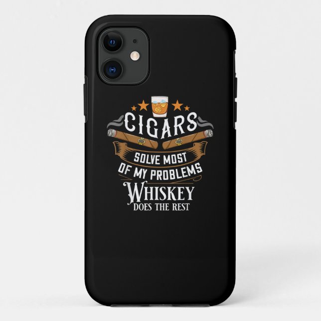 Cigars Solve Most Of My Problems Whiskey Case-Mate iPhone Case (Back)