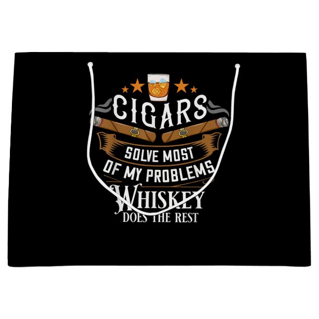 Cigars Solve Most Of My Problems Whiskey Large Gift Bag (Front)
