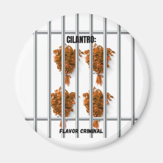 Cilantro: Flavor Criminal – Funny Anti-Cilantro Magnet