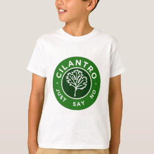 Cilantro - Just Say No T-Shirt