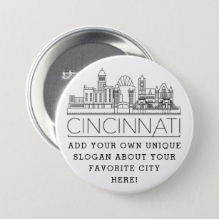 Cincinnati City Skyline   Custom Slogan Button