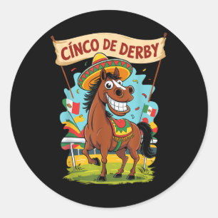 Cinco De Derby Funny Horse Racing Derby De Mayo Classic Round Sticker