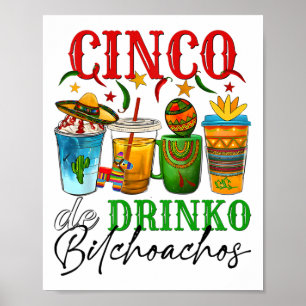 Cinco De Drinko Achos Cinco De Mayo Men Women Drin Poster