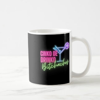 Cinco De Drinko Achos Funny Cinco De Mayo Drinking Coffee Mug