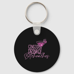 Cinco De Drinko Achos Funny Cinco De Mayo Drinking Keychain