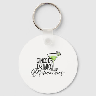 Cinco De Drinko Achos Funny Cinco De Mayo Drinking Keychain