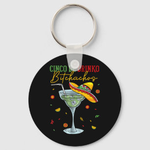 Cinco De Drinko Achos Mens Womens Funny Drinking P Keychain