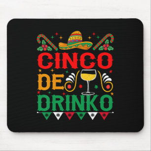 Cinco De Drinko Cinco De Mayo Funny 1 Mouse Pad