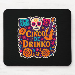 Cinco de drinko fiesto cinco de mayo mens fiesta 5 mouse pad