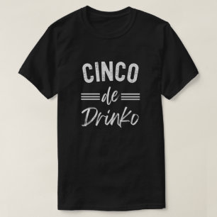 Cinco De Drinko Graphic Cute - Cino de Mayo T-Shirt