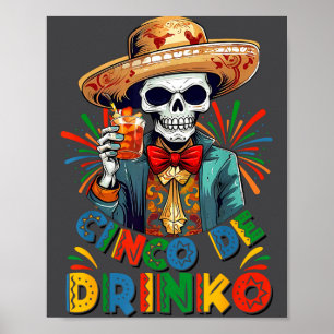 Cinco De Drinko Men Women Cinco De Mayo Drinking P Poster