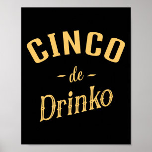 Cinco De Drinko - Men's Women's Cinco De Mayo Cost Poster