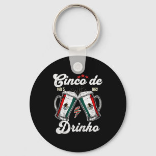 Cinco de drinko mexican party 5 de mayo beer drink keychain