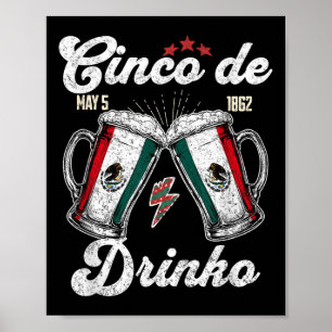 Cinco De Drinko Mexican Party 5 De Mayo Beer Drink Poster