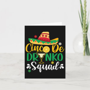 Cinco De Drinko Squad Funy 5 Cinco De Mayo Mexican Card