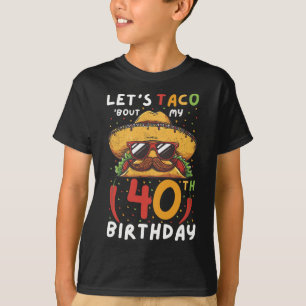 Cinco De Mayo 40th Birthday Taco Age 40 Mexican Bi T-Shirt
