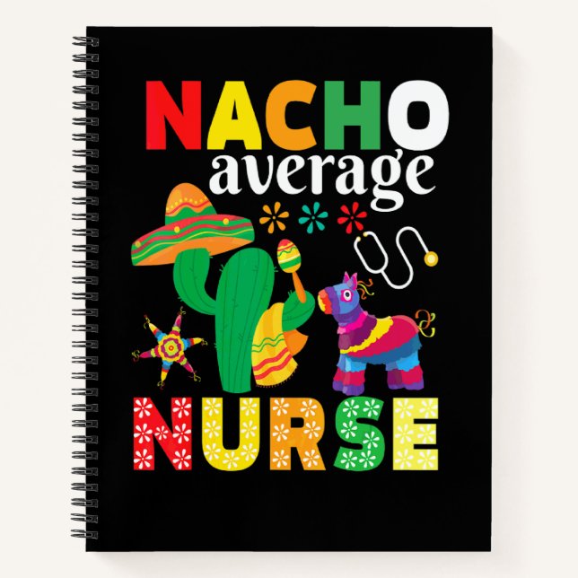 Cinco De Mayo Apparels Nacho Average Mexican Ameri Notebook (Front)