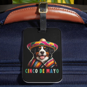 Cinco De Mayo Bernese Dog with Poncho And Sombrero Luggage Tag