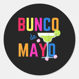 Cinco De Mayo Bunco Shirt Bunco De Mayo Margarita  Classic Round Sticker