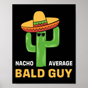Cinco De Mayo Byld Cactus Nacho Average Byld Guy  Poster