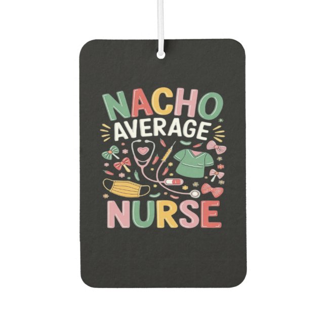 Cinco De Mayo Coquette Bow Nacho Average Nurse Nur Air Freshener (Front)
