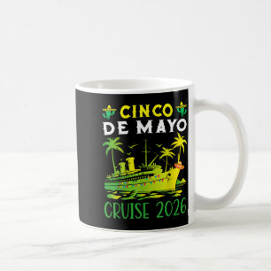 Cinco de mayo cruise 2026 family cruising vacation coffee mug