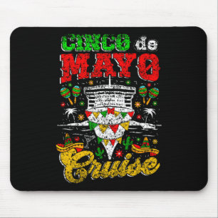 Cinco De Mayo Cruise Mexico Mexican Fiesta Cinco D Mouse Pad