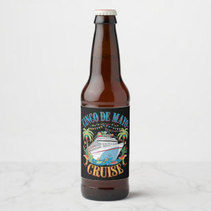 Cinco De Mayo Cruise Mexico Mexican Ship Fiesta Beer Bottle Label