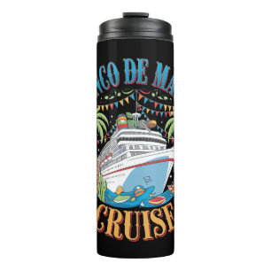 Cinco De Mayo Cruise Mexico Mexican Ship Fiesta Thermal Tumbler