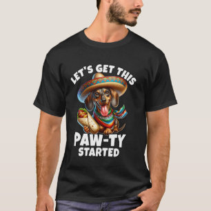 Cinco De Mayo Dachshund Paw-Ty Dachshund T-Shirt