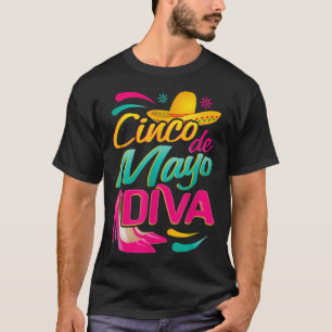 Cinco De Mayo Diva With A Meican Sombrero And Fusc T-Shirt