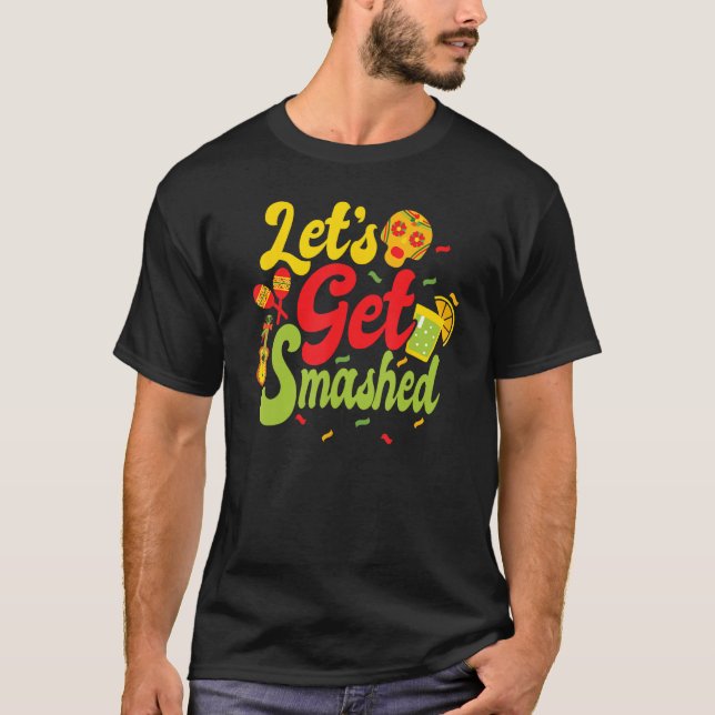 Cinco De Mayo Donkey Drinkig  Drinko Lets Get Smas T-Shirt (Front)
