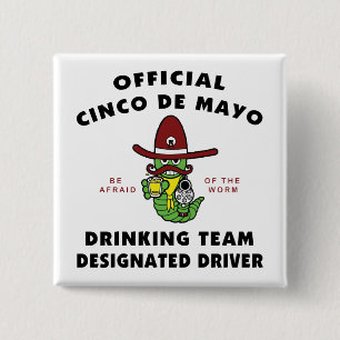 Cinco de Mayo Drinking Team Designated Driver 2 Inch Square Button