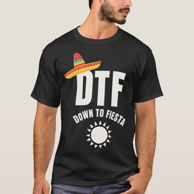 CINCO DE MAYO - DTF À Fiesta T-Shirt (Devant)