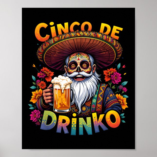 Cinco De Mayo Fiesta Funny Mexican Cinco De Drinko Poster (Front)