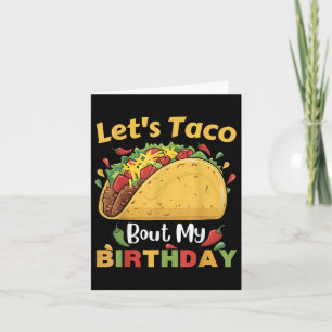 Cinco De Mayo Fiesta_ Lets Taco Bout My Birthday!  Card