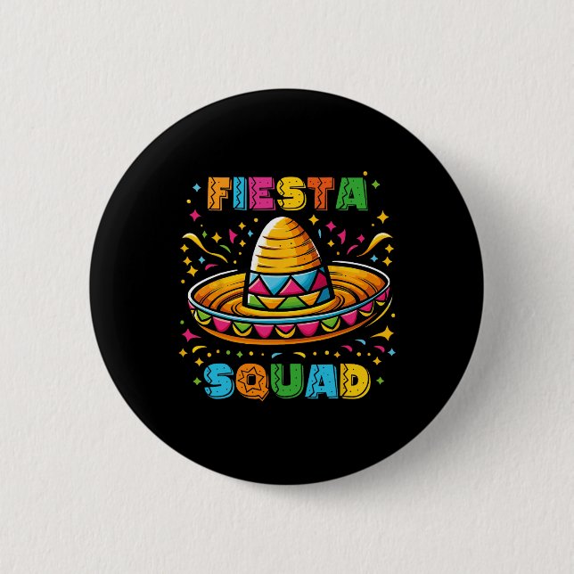 Cinco De Mayo Fiesta Squad Mexican Party Cinco De  2 Inch Round Button (Front)